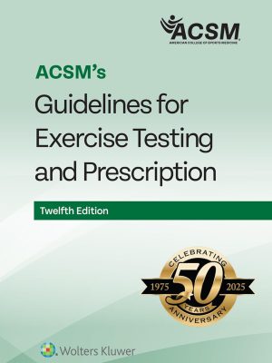 ACSM's Guidelines for Exercise Testing and Prescription (Lippincott Connect-ACSM) Twelfth Edition (PDF converted)-2026