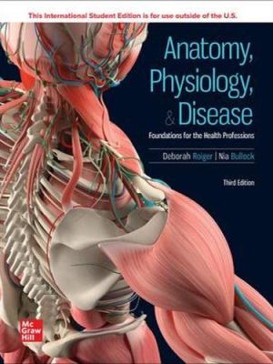 ISE Anatomy, Physiology, & Disease: Foundations for the Health Professions -2023