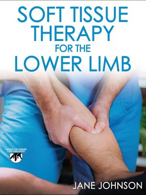 Soft Tissue Therapy for the Lower Limb - 2025