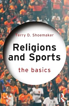 Religions and Sports The Basics 2024