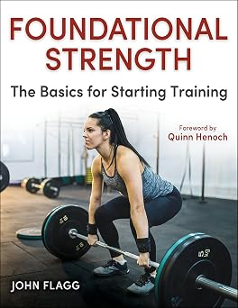 Foundational Strength The Basics for Starting Training 2026 Converted